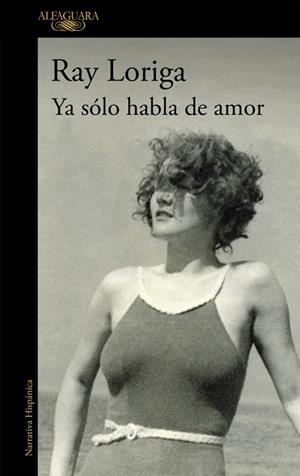 YA SOLO HABLA DE AMOR | 9788420474380 | LORIGA, RAY | Llibres.cat | Llibreria online en català | La Impossible Llibreters Barcelona