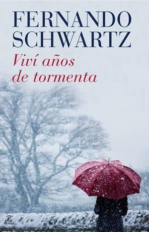 Viví años de tormenta | 9788467038774 | Schwartz, Fernando | Llibres.cat | Llibreria online en català | La Impossible Llibreters Barcelona