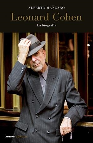 Leonard Cohen la biografía | 9788448068394 | Manzano, Alberto | Llibres.cat | Llibreria online en català | La Impossible Llibreters Barcelona