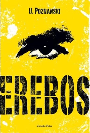 Erebos | 9788499325224 | Poznanski, Úrsula | Llibres.cat | Llibreria online en català | La Impossible Llibreters Barcelona