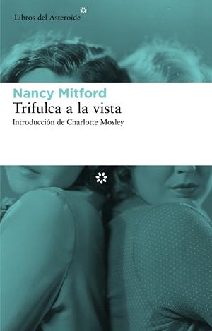 TRIFULCA A LA VISTA | 9788492663491 | MITFORD, NANCY | Llibres.cat | Llibreria online en català | La Impossible Llibreters Barcelona