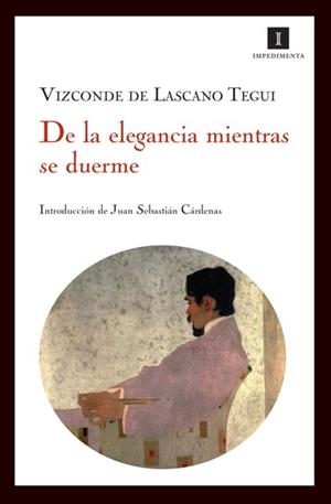 DE LA ELEGANCIA MIENTRAS SE DUERME | 9788493592752 | LASCANO TEGUI, EMILIO | Llibres.cat | Llibreria online en català | La Impossible Llibreters Barcelona