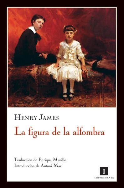FIGURA DE LA ALFOMBRA, LA | 9788493655082 | JAMES, HENRY | Llibres.cat | Llibreria online en català | La Impossible Llibreters Barcelona