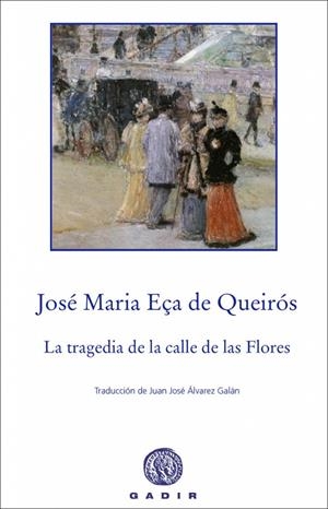 TRAGEDIA DE LA CALLE DE LAS FLORES | 9788496974906 | EÇA DE QUEIROS, JOSE M. | Llibres.cat | Llibreria online en català | La Impossible Llibreters Barcelona
