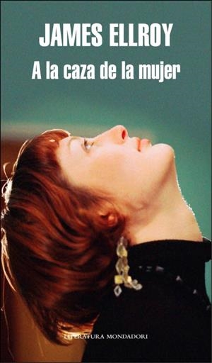 A la caza de la mujer | 9788439723486 | Ellroy, James | Llibres.cat | Llibreria online en català | La Impossible Llibreters Barcelona