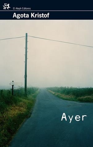 AYER | 9788476698600 | KRISTOF, AGOTA | Llibres.cat | Llibreria online en català | La Impossible Llibreters Barcelona