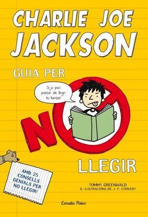Charlie Joe Jackson. Guia per no llegir | 9788499327730 | Greenwald, Tommy | Llibres.cat | Llibreria online en català | La Impossible Llibreters Barcelona