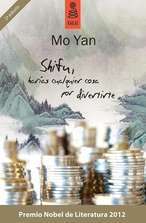 Shifu, harías cualquier cosa por divertirte | 9788489624818 | Yan, Mo | Llibres.cat | Llibreria online en català | La Impossible Llibreters Barcelona