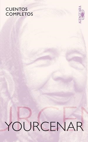Cuentos completos de Marguerite Yourcenar | 9788420406169 | Yourcenar, Marguerite | Llibres.cat | Llibreria online en català | La Impossible Llibreters Barcelona