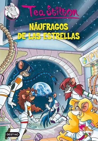 Tea Stilton Náufragos de las estrellas | 9788408100133 | Stilton, Tea | Llibres.cat | Llibreria online en català | La Impossible Llibreters Barcelona
