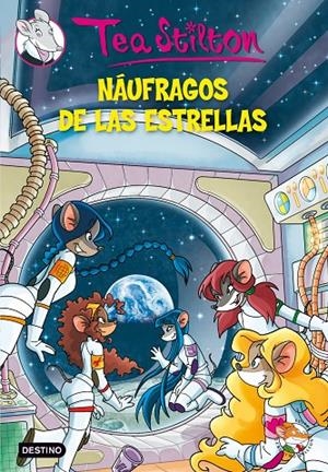 Tea Stilton Náufragos de las estrellas | 9788408100133 | Stilton, Tea | Llibres.cat | Llibreria online en català | La Impossible Llibreters Barcelona
