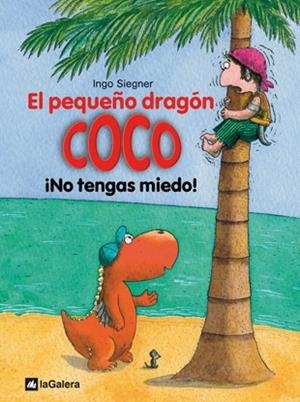 El pequeño dragón Coco. ¡No tengas miedo! | 9788424633516 | Ingo Siegner | Llibres.cat | Llibreria online en català | La Impossible Llibreters Barcelona