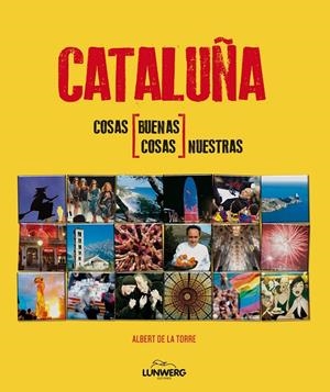 CATALUNYA. COSAS NUESTRAS | 9788497858540 | Torre, Albert de la | Llibres.cat | Llibreria online en català | La Impossible Llibreters Barcelona