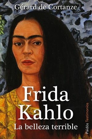 Frida Kahlo. La belleza terrible | 9788449323058 | ortanze, Gérard de | Llibres.cat | Llibreria online en català | La Impossible Llibreters Barcelona