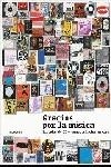 Gracias por la música | 9788493508784 | Carbonell Pallarés, Xavier; Gáñez, Joaquín; Fraga Angoitia, Garikoitz | Llibres.cat | Llibreria online en català | La Impossible Llibreters Barcelona