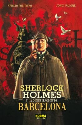 SHERLOCK HOLMES Y LA CONSPIRACIÓN DE BARCELONA | 9788467908879 | COLOMINO, SERGIO / PALOMÉ, JORDI | Llibres.cat | Llibreria online en català | La Impossible Llibreters Barcelona