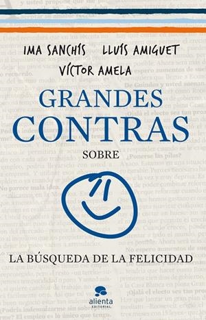 GRANDES CONTRAS SOBRE...  ...LA BUSQUEDA DE LA FELICIDAd | 9788415320326 | Sanchís, Ima/Amiguet, Lluís/Amela, Víctor | Llibres.cat | Llibreria online en català | La Impossible Llibreters Barcelona
