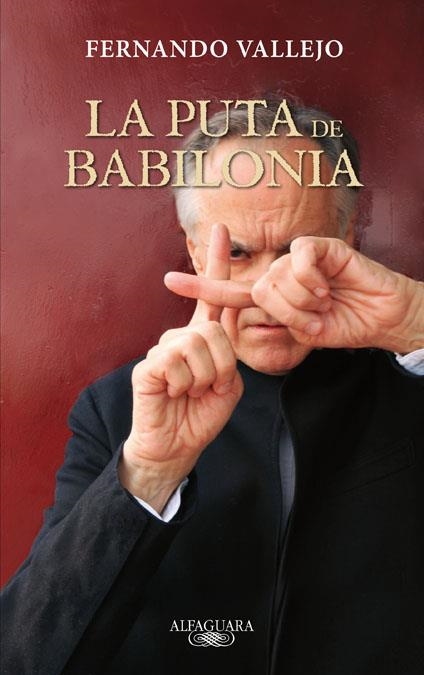 LA PUTA DE BABILONIA | 9788420402352 | Vallejo, Fernando | Llibres.cat | Llibreria online en català | La Impossible Llibreters Barcelona