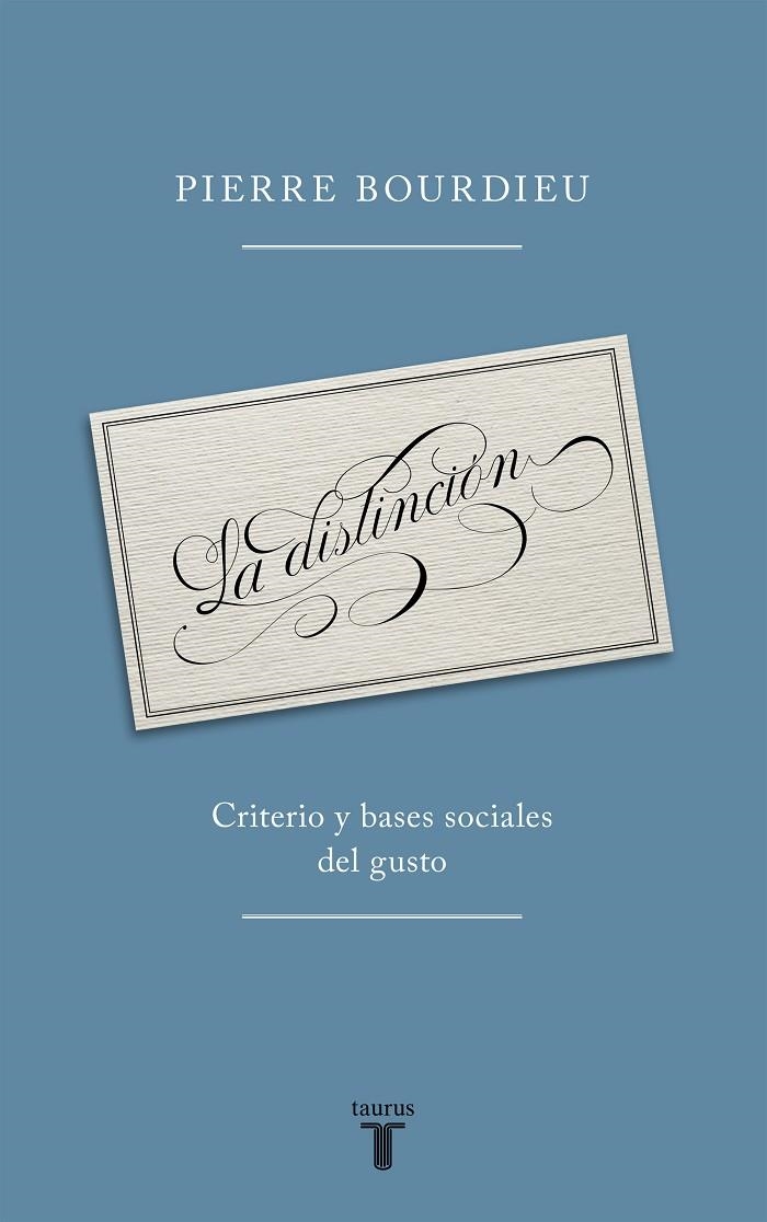 LA DISTINCION  | 9788430609116 | BOURDIEU  , PIERRE | Llibres.cat | Llibreria online en català | La Impossible Llibreters Barcelona