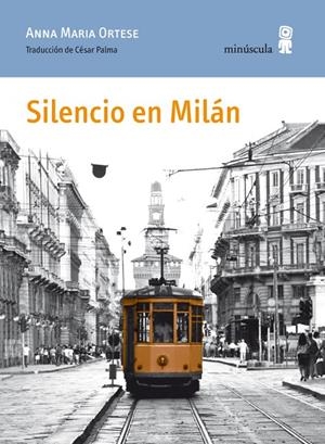 SILENCIO EN MILAN PN-50 | 9788495587879 | ORTESE, ANA MARIA | Llibres.cat | Llibreria online en català | La Impossible Llibreters Barcelona