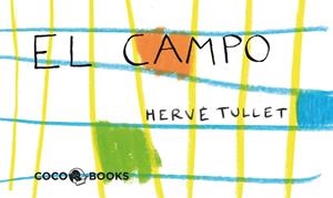 El campo. Un mini film para colorear | 9788493962180 | Tullet, Herve | Llibres.cat | Llibreria online en català | La Impossible Llibreters Barcelona