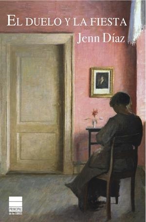 El duelo y la fiesta | 9788493897871 | Díaz, Jenn | Llibres.cat | Llibreria online en català | La Impossible Llibreters Barcelona