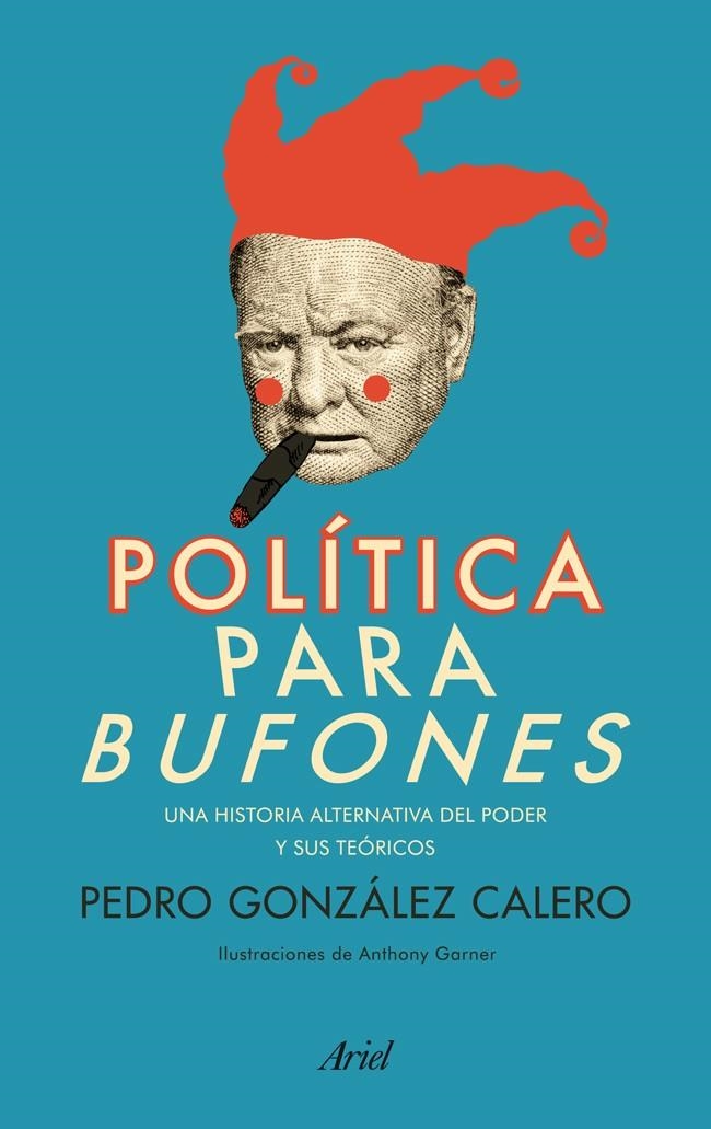 POLÍTICA PARA BUFONES | 9788434404168 | PEDRO GONZÁLEZ CALERO | Llibres.cat | Llibreria online en català | La Impossible Llibreters Barcelona