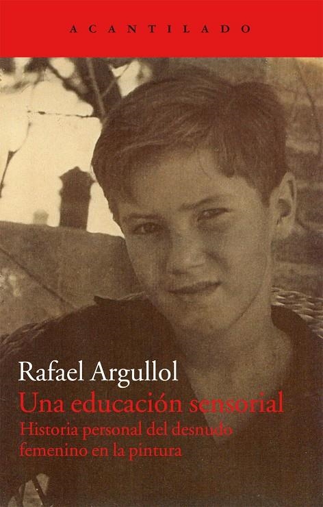 UNA EDUCACION SENSORIAL AC-251 | 9788415277828 | ARGULLOL, RAFAEL | Llibres.cat | Llibreria online en català | La Impossible Llibreters Barcelona