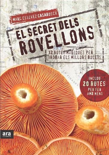 El secret dels rovellons | 9788492907632 | Estévez Casabosch, Marc | Llibres.cat | Llibreria online en català | La Impossible Llibreters Barcelona