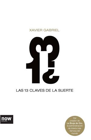 Las 13 claves de la suerte | 9788493660246 | Gabriel, Xavier | Llibres.cat | Llibreria online en català | La Impossible Llibreters Barcelona