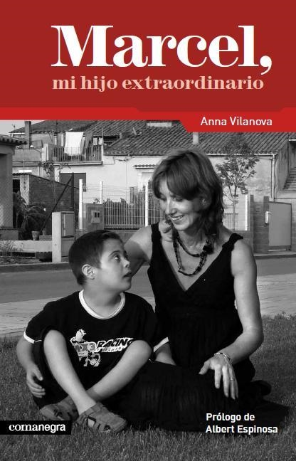Marcel, mi hijo extraordinario | 9788415097136 | Vilanova Pons, Anna | Llibres.cat | Llibreria online en català | La Impossible Llibreters Barcelona
