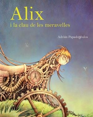 Alix i la clau de les meravelles | 9788415097327 | Martínez Papadopoulos, Adrián | Llibres.cat | Llibreria online en català | La Impossible Llibreters Barcelona