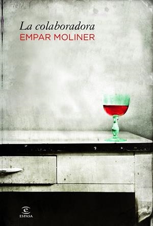 LA COLABORADORA (TITULO PROVISIONAL) | 9788467007695 | EMPAR MOLINER | Llibres.cat | Llibreria online en català | La Impossible Llibreters Barcelona