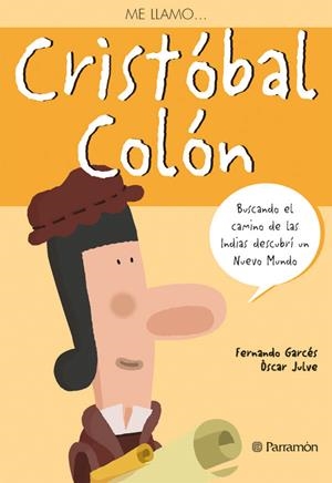 Me llamo Cristóbal Colon | 9788434234628 | Diversos | Llibres.cat | Llibreria online en català | La Impossible Llibreters Barcelona