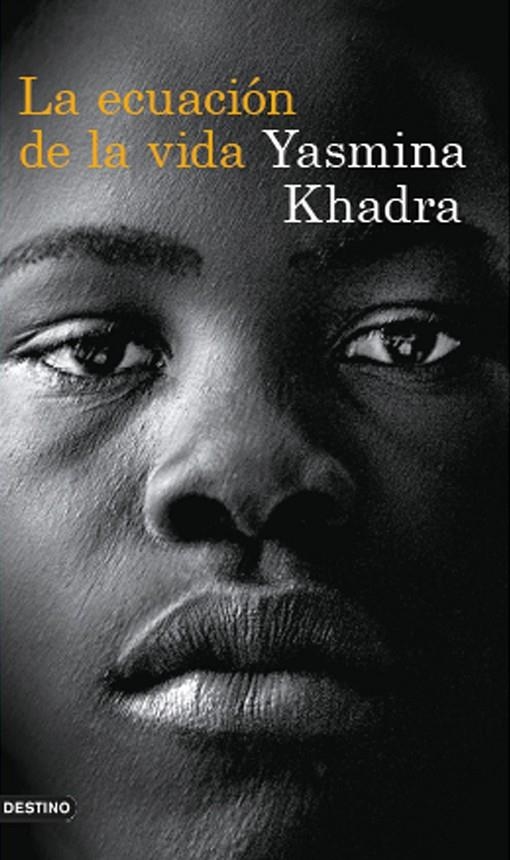 LA ECUACION DE LA VIDA | 9788423329489 | YASMINA KHADRA | Llibres.cat | Llibreria online en català | La Impossible Llibreters Barcelona