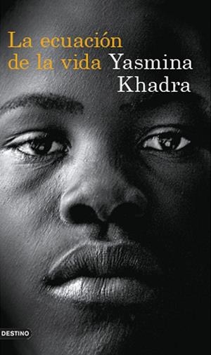 LA ECUACION DE LA VIDA | 9788423329489 | YASMINA KHADRA | Llibres.cat | Llibreria online en català | La Impossible Llibreters Barcelona