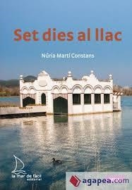 Set dies al llac | 9788493767495 | Martí Constans, Núria | Llibres.cat | Llibreria online en català | La Impossible Llibreters Barcelona
