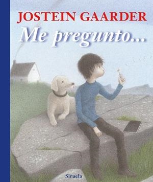 ME PREGUNTO... | 9788498415575 | GAARDER, JOSTEIN | Llibres.cat | Llibreria online en català | La Impossible Llibreters Barcelona