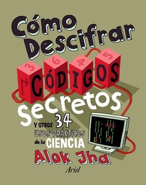 CÓMO DESCIFRAR CÓDIGOS SECRETOS | 9788434401129 | ALOK JHA | Llibres.cat | Llibreria online en català | La Impossible Llibreters Barcelona