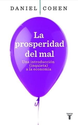 LA PROSPERIDAD DEL MAL | 9788430607822 | COHEN, DANIEL | Llibres.cat | Llibreria online en català | La Impossible Llibreters Barcelona