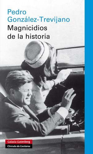 Magnicidos de la historia | 9788415472339 | González-Trevijano, Pedro | Llibres.cat | Llibreria online en català | La Impossible Llibreters Barcelona