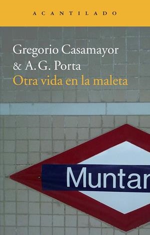 OTRA VIDA EN LA MALETA NA-216 | 9788415689065 | PORTA, A.G./CASAMAYOR, GREGORIO | Llibres.cat | Llibreria online en català | La Impossible Llibreters Barcelona