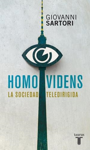 Homo videns. La sociedad teledirigida | 9788430600793 | Sartori, Giovanni | Llibres.cat | Llibreria online en català | La Impossible Llibreters Barcelona