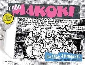 Todo Makoki | 9788499898698 | GALLARDO,MIGUEL/MEDIAVILLA,JUAN | Llibres.cat | Llibreria online en català | La Impossible Llibreters Barcelona