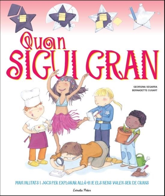 Quan sigui gran | 9788499327938 | Segarra, Georgina | Llibres.cat | Llibreria online en català | La Impossible Llibreters Barcelona