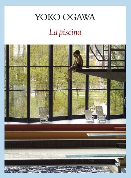 La piscina | 9788493985561 | Ogawa, Yoko | Llibres.cat | Llibreria online en català | La Impossible Llibreters Barcelona