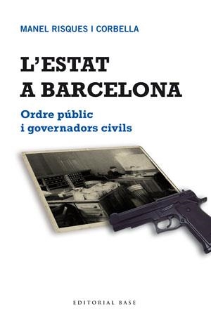 L'estat a Barcelona. | 9788415267683 | Risques Corbella, Manel | Llibres.cat | Llibreria online en català | La Impossible Llibreters Barcelona