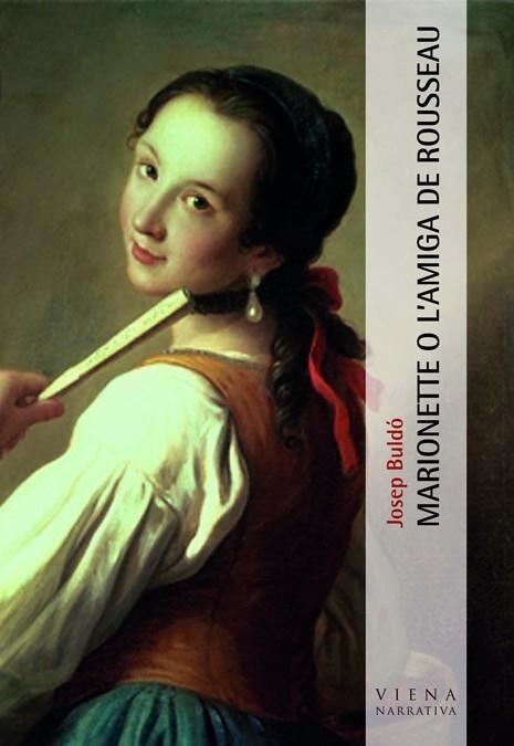 Marionette o l'amiga de Rousseau | 9788483306963 | Buldó i Bros, Josep | Llibres.cat | Llibreria online en català | La Impossible Llibreters Barcelona