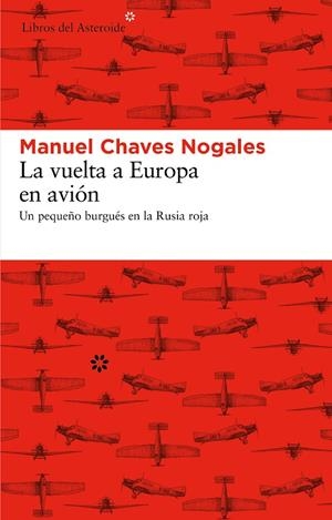 La vuelta a Europa en avión. | 9788492663613 | CHAVES NOGALES, MANUEL | Llibres.cat | Llibreria online en català | La Impossible Llibreters Barcelona