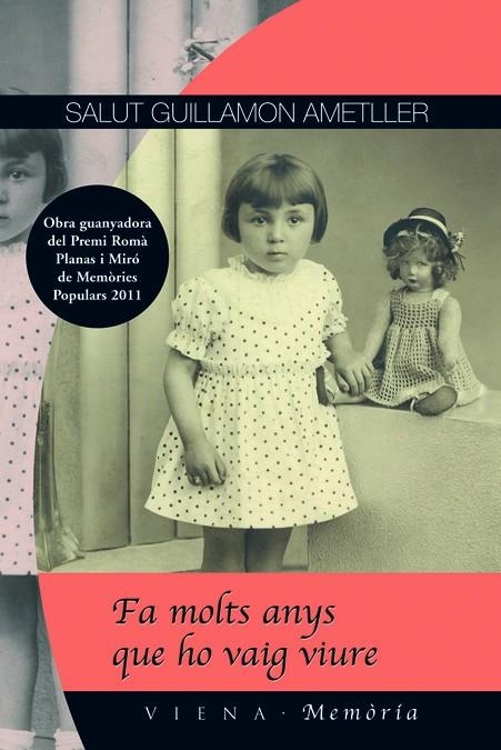 Fa molts anys que ho vaig viure | 9788483306994 | Guillamon Ametller, Salut | Llibres.cat | Llibreria online en català | La Impossible Llibreters Barcelona